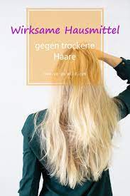 trockene haare 11 geniale hausmittel fur mehr glanz trockene haare hausmittel haare pflegen trockene haare