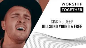 sinking deep  hillsong young and free
