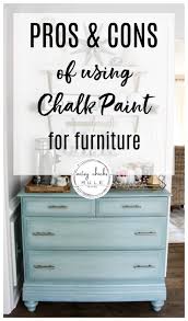 Paints with glossier finishes, like satin paint matte paint requires less coats than higher gloss paints and is easier to touch up. Pros And Cons Of Chalk Paint For Furniture And Some Of My Favorite Makeovers Artsy Chicks Rule