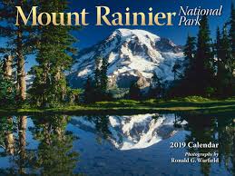 Mount Rainier National Park 2019 Calendar Ronald G