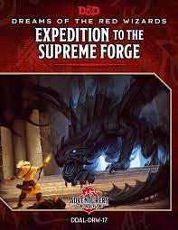 DDAL-DRW-17 Expedition to the Supreme Forge - D&D Adventurers League |  Dungeon Masters Guild