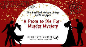 Murder Mystery at the Bedford Moose Lodge