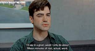 › office space worst day of my life meme. Check Out 11 Of The Most Memorable Quotes From Office Space In Touch Weekly