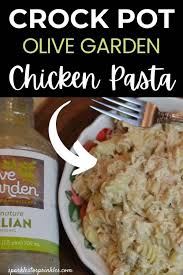 Crock Pot Olive Garden Chicken Pasta Recipe Chicken Crockpot Recipes Chicken Pasta Crockpot Italian Chicken Crockpot