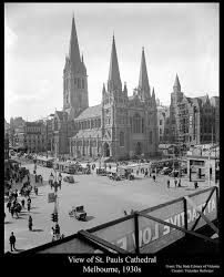 View Of St Pauls Cathedral Melbourne 1930s Places In Melbourne Melbourne Victoria Victoria Australia