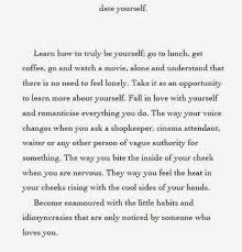 Session 77 Take Yourself On A Date Wisdom Quotes Words Of Wisdom Quotes Be Yourself Quotes
