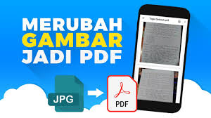 Cara Merubah Gambar Menjadi File Pdf Di Android Jpg Ke Pdf Youtube