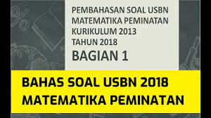 Aplikasi soal un sma 2021 dan pembahasan adalah aplikasi pembelajaran yang diperuntukan untuk siswa sma. Pembahasan Soal Usbn Sma 2018 Matematika Peminatan Bagian 2 Youtube