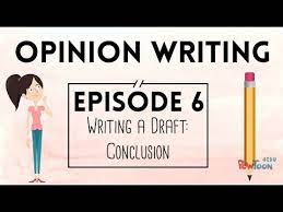 Check spelling or type a new query. Opinion Writing For Kids Episode 6 Writing A Draft Conclusion Youtube