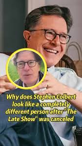 Stephen Colbert's Surprising Transformation After Cancellation