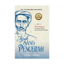 Jual Republika Penerbit Belibukulokal Jejak Sang Pencerah By Didik L Hariri Buku Novel Biografi Kh Ahmad Dahlan Murah Mei 2021 Blibli