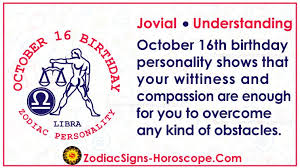 'august 16, 1955') and then click the 'calculate' button. October 16 Zodiac Full Horoscope Birthday Personality Zsh