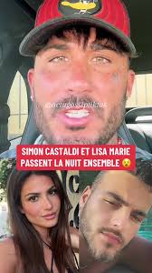 Simon Castaldi et Lisa Marie : la polémique de la première nuit