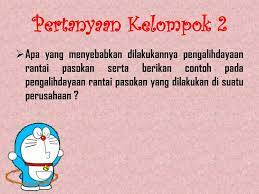 Maybe you would like to learn more about one of these? Rantai Pasokan Kelompok 6 Nama 1 Syarifah Aminah Ulfa Ppt Download
