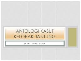 Im a student of multimedia from kuis. Ppt Antologi Kasut Kelopak Jantung Powerpoint Presentation Free Download Id 5090998