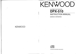I have a kenwood car radio receiver, the. Kenwood Dpx 510 Instruction Manual Pdf Download Manualslib