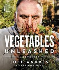 Vegetables Unleashed: A Cookbook book by Matt Goulding