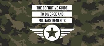 divorce military benefits the complete guide for 2019