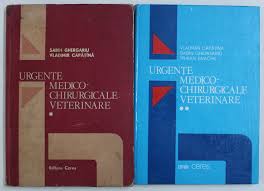 Urgente Medico Chirurgicale Veterinare Vol I Ii De Sabin Ghergariu Vladimir Capatana Traian Enache 1988 1989