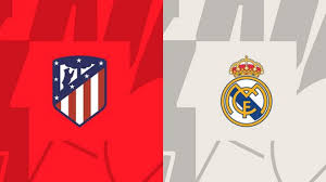 Atletico Madrid vs Real Madrid
