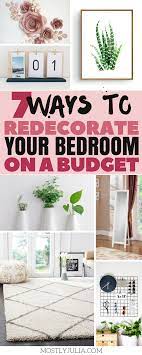Bedroom Decor On A Budget 7 Ways To Redecorate Your Bedroom On A Budget Homedecor R Bedroom Decor On A Budget Green Bedroom Decor Bedroom Design On A Budget