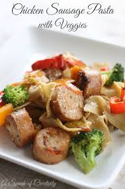 Kid Friendly Chicken Sausage Pasta With Veggies A Spark Of Creativity Chicken Sausage Pasta Chicken Sausage Recipes Healthy Recipes