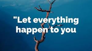 Quote at the end of jojo rabbit. Let Everything Happen To You Quote By Rainer Maria Rilke Youtube
