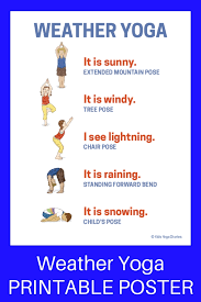 Have fun trying one of these spring toddler activities to make your little one happy and get outdoors to enjoy the beautiful spring weather. Weather Activities For Kids Yoga Printable Poster Kids Yoga Stories Yoga Resources For Kids