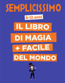 Semplicissimo. Il libro di magia + facile del mondo: Alex, H., Lapassade,  Roxane: 9788854040601: Amazon.com: Books