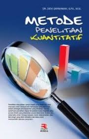 Buku Metode Penelitian Kuantitatif Penulis Dr Deni Darmawan S Pd M Si Dengan Gambar Penelitian Kuantitatif Buku Penelitian