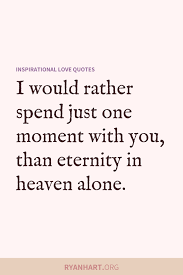 49 Inspiring Love Quotes And Cute Romantic Sayings Ryan Hart They say that time changes things, but you actually have to. 49 inspiring love quotes and cute