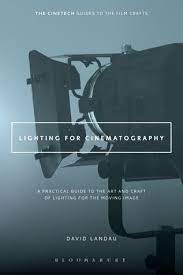 Free Pdf Download Lighting For Cinematography A Practical Guide To The Art And Craft Of Lighting Fo Filmmaking Cinematography Cinematography Books Film Tips