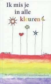 Bol Com Ik Mis Je In Alle Kleuren Eerste Druk Margreet Jansen 9789082442403 Boeken