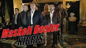 Maskeli Besler Kibris Konusu Ne Maskeli Besler Kibris Oyunculari Kimler Magazin Haberleri