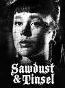 Watch Sawdust and Tinsel | Prime Video