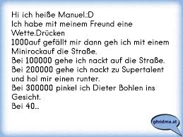 Dieser pinnwand folgen 107 nutzer auf pinterest. Hi Ich Heisse Manuel Dich Habe Mit Meinem Freund Eine Wette Drucken1000auf Gefallt Mir Dann Geh Ich Mit Einem Minir Osterreichische Spruche Und Zitate