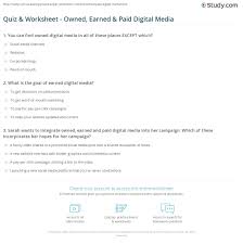 It's accessible through computers and smartphones for quick access to the l. Quiz Worksheet Owned Earned Paid Digital Media Study Com