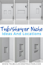 When putting a shower niche in an existing wall, 12w x 24h is a good size. Creative Bathtub Tile Ideas And Inspiration Trubuild Construction Bathroom Remodel Shower Bathtub Tile Shower Tub