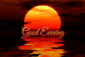 I pray your evening is blessed and filled with relaxation. 250 Best Good Evening Messages Wishes Quotes Ultima Status