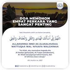 Hsi Abdullahroy Official On Instagram Doa Memohon Empat Perkara Yang Sangat Penting Nabi Shallallahu Alaihi Wa Sallam Berdoa الل ه م إ ن ي أ س أ
