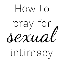 See more ideas about quotes, marriage quotes, faith. How To Pray For Sexual Intimacy In Your Marriage