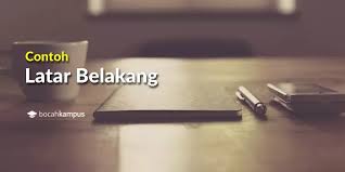Contoh proposal dapat membantu seseorang ketika hendak membuatnya. Contoh Latar Belakang Makalah Proposal Dan Skripsi Pdf