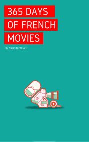 31 French Movies To Watch For A Chilly October Learn French French Language Lessons French Movies