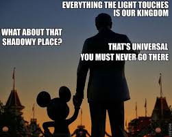 Everything The Light Touches Walt Disney World Meme Walt Mickey Disney Memes Disney Funny Funny Pictures