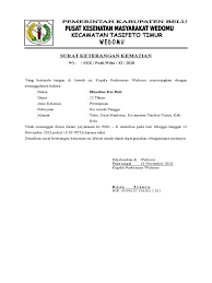 Syarat ini berupa surat keterangan dari instansi pemerintag yang memiliki kewenangan dalam hal tersebut seperti halnya kepala desa luahataupun pejabat setingkat lurah ataupun kepala desa. Surat Keterangan Kematian