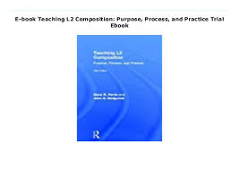 Questions 2(a), 2(b), 3(a) and 3(b). E Book Teaching L2 Composition Purpose Process And Practice Pdf