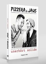 Weil du für mi bevorst mi niederglegt host gsungan host. Pizzera Jaus Unerhort Solide Dvd