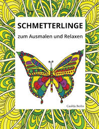 My death flags show no sign of ending. Schmetterlinge Zum Ausmalen Und Relaxen Malbuch Fur Erwachsene Buch Von Casilda Berlin Pdf Drameduniv