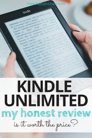 Is Kindle Unlimited Worth The Price An Honest Review My Joy In Chaos Kindle Unlimited Kindle Kindle Reading