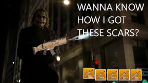 Guess, i got my motherfuckin knowing on or something, cause, i learned something a few days ago. Wanna Know How I Got These Scars Fortnitebr
